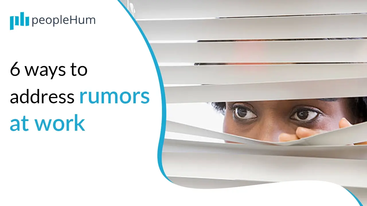 6 Ways To Address Rumors At Work Peoplehum